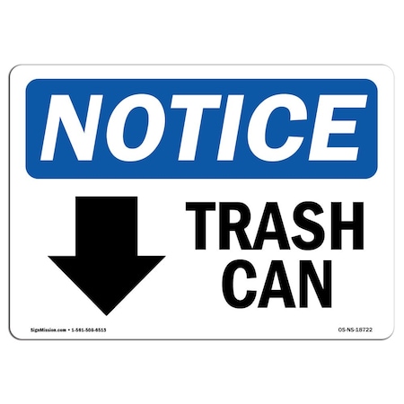 Signmission OSHA Notice Sign, 7" Height, Rigid Plastic, Trash Can (Down Arrow) Sign With Symbol, Landscape OS-NS-P-710-L-18722